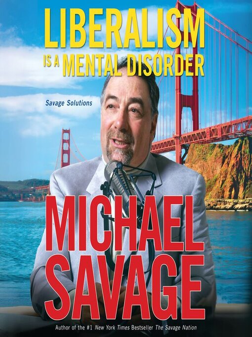 Title details for Liberalism Is a Mental Disorder by Michael Savage - Wait list